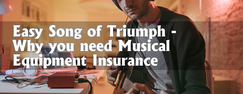 Why you need musical equipment insurance