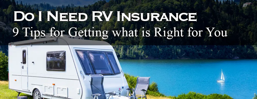 Do I Need RV Insurance?